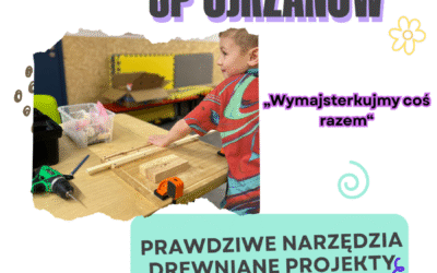 Zajęcia z majsterkowania!